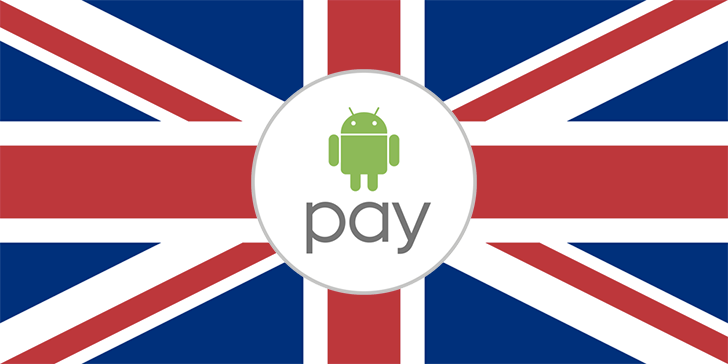 [Update: Official] Android Pay Is Probably About To Launch In The UK