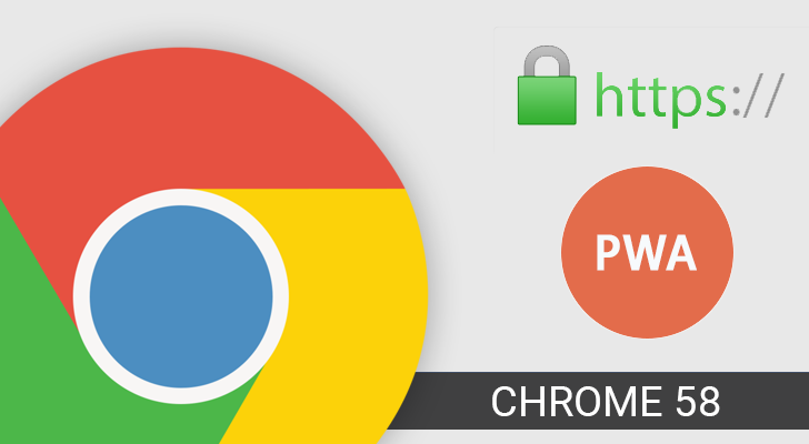 Chrome 58 improves Custom Tabs and Progressive Web Apps, breaks sites ...