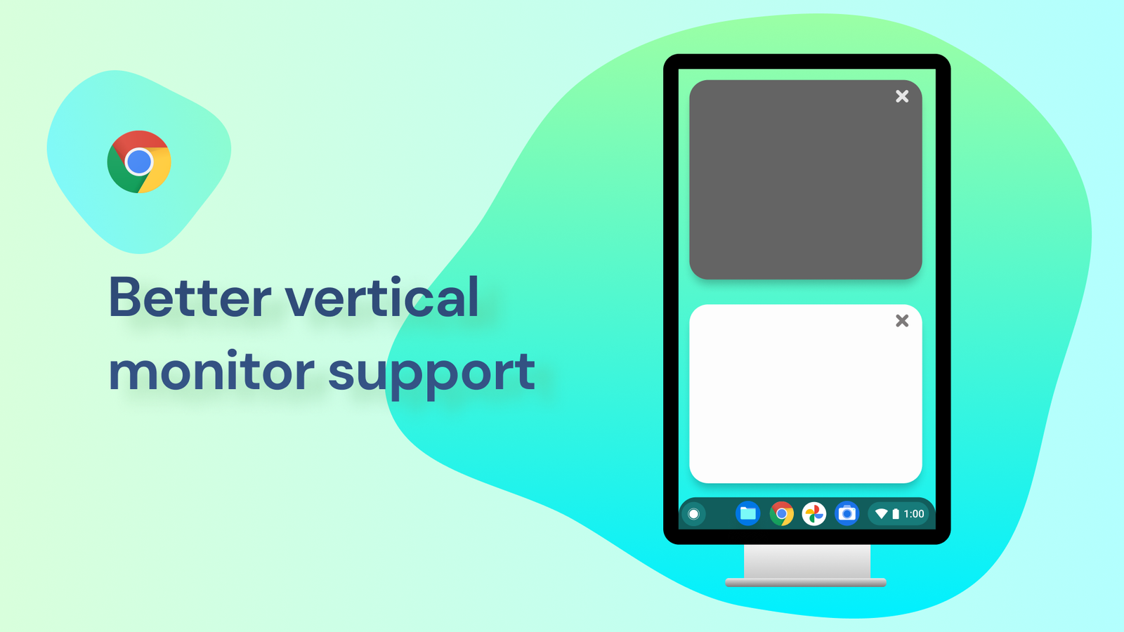 Chrome OS will work better with all monitor orientations soon