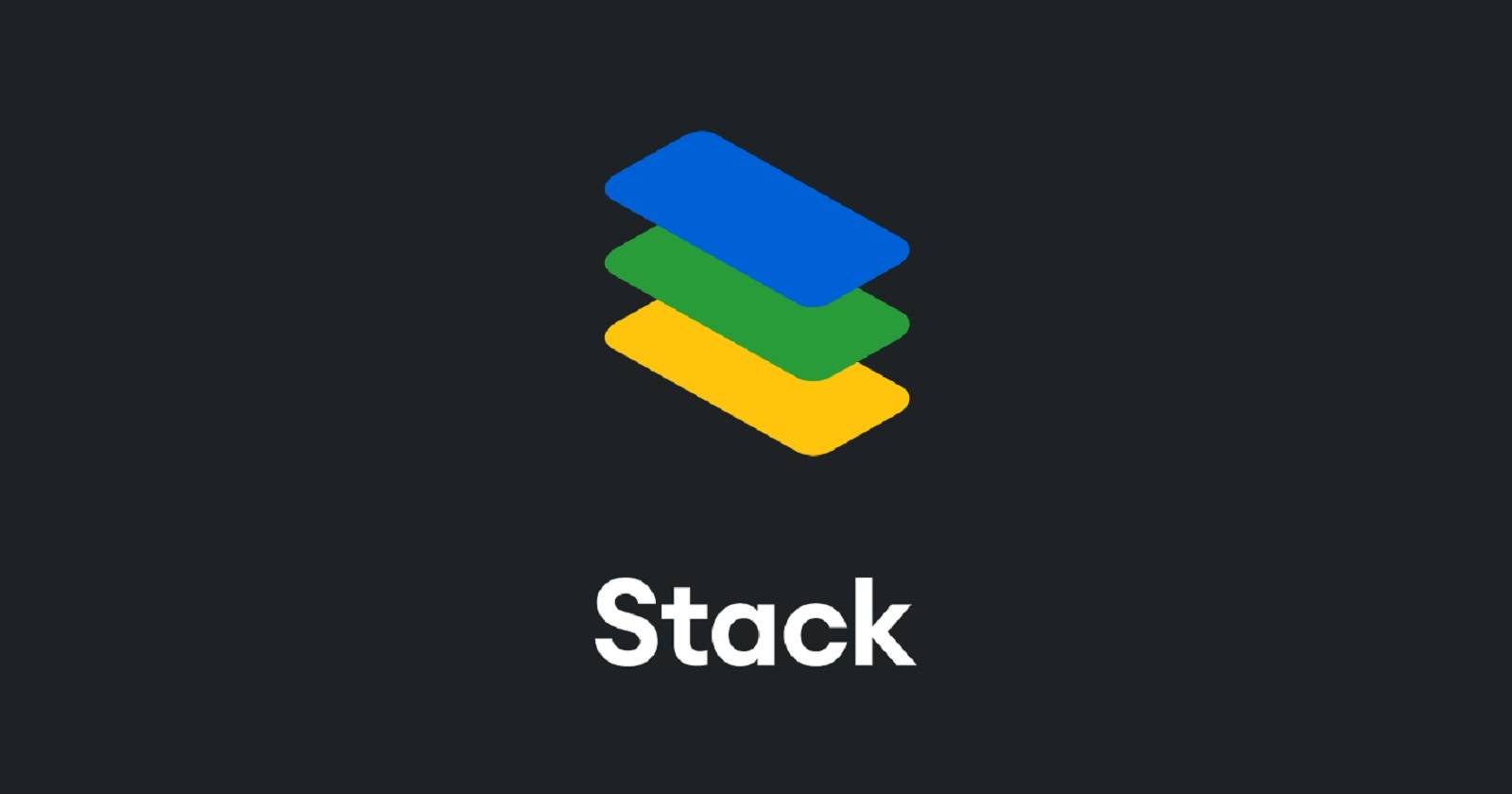What is Google Stack?