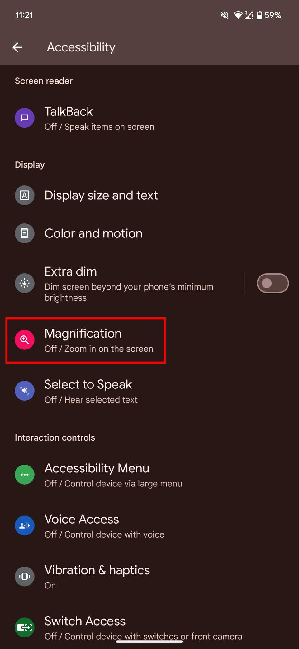 Disable Accessibility Use these accessibility features to improve your device's usability