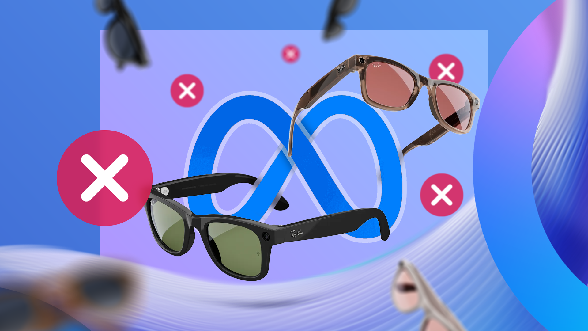 Some Meta Glasses with several 'X' around them and the Meta logo in the background.
