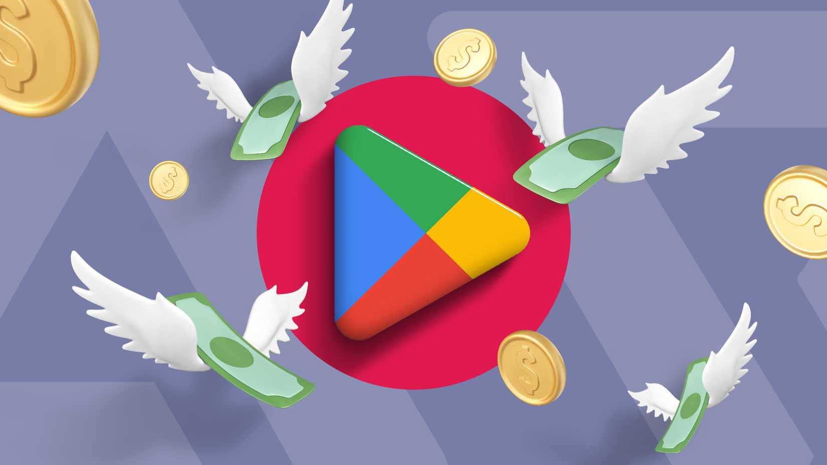 Google Play logo with flying dollar bills and coins around it.
