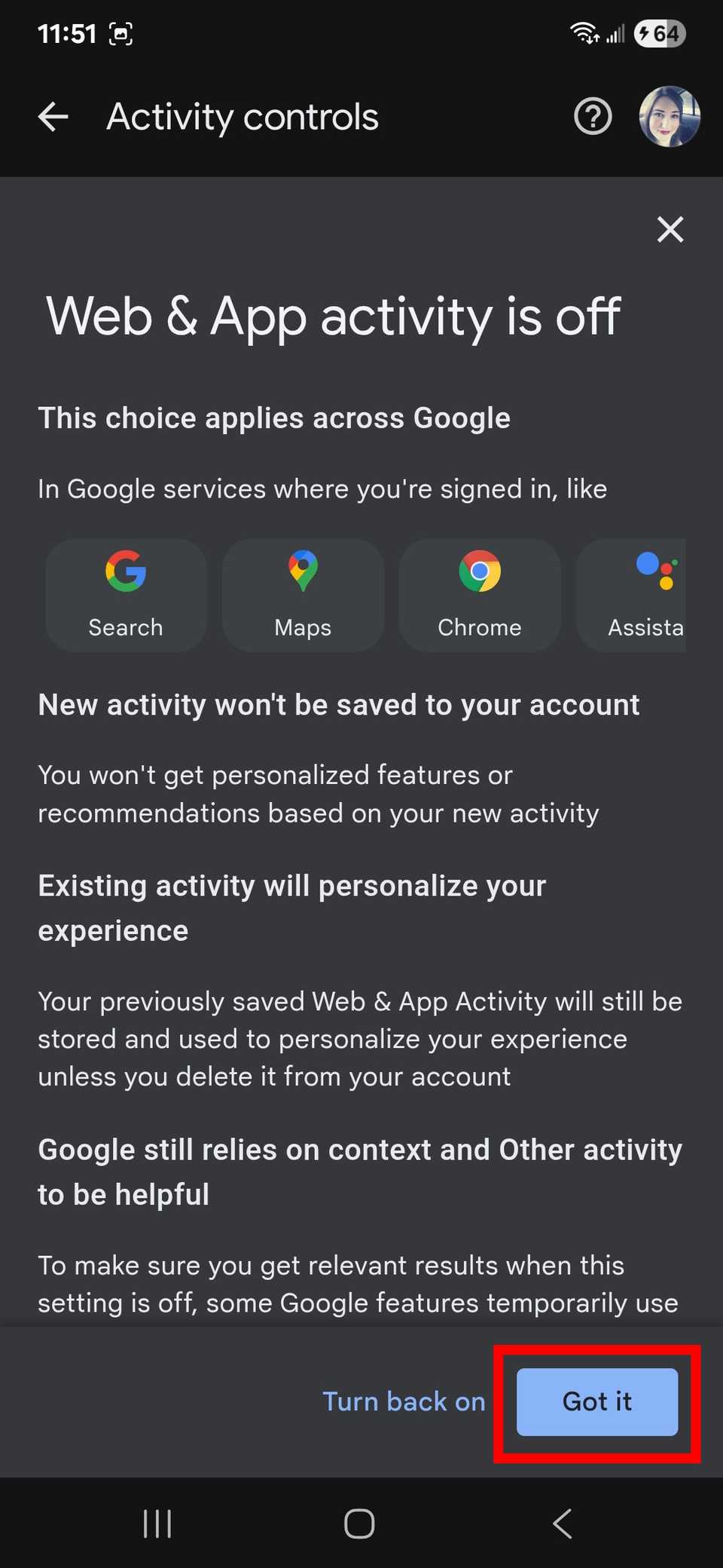 Red rectangle outline highlighting the Got it button to confirm Web & App activity is off in the Google app