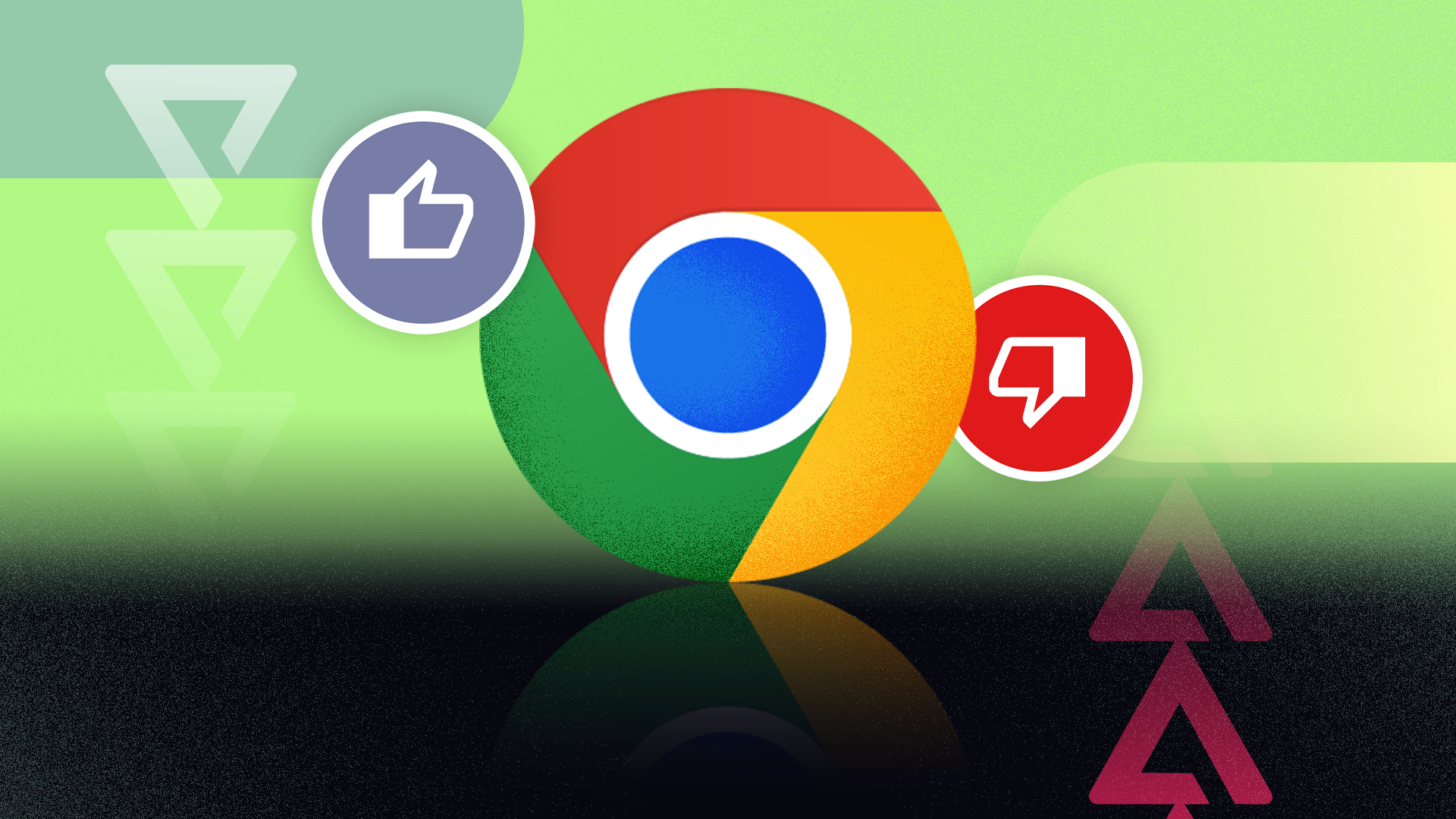 Google Chrome logo flanked by thumbs-up and thumbs-down icons on a green background