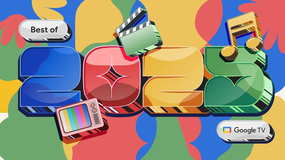 Google TV's 'best of 2025' is here to fill up your watchlist