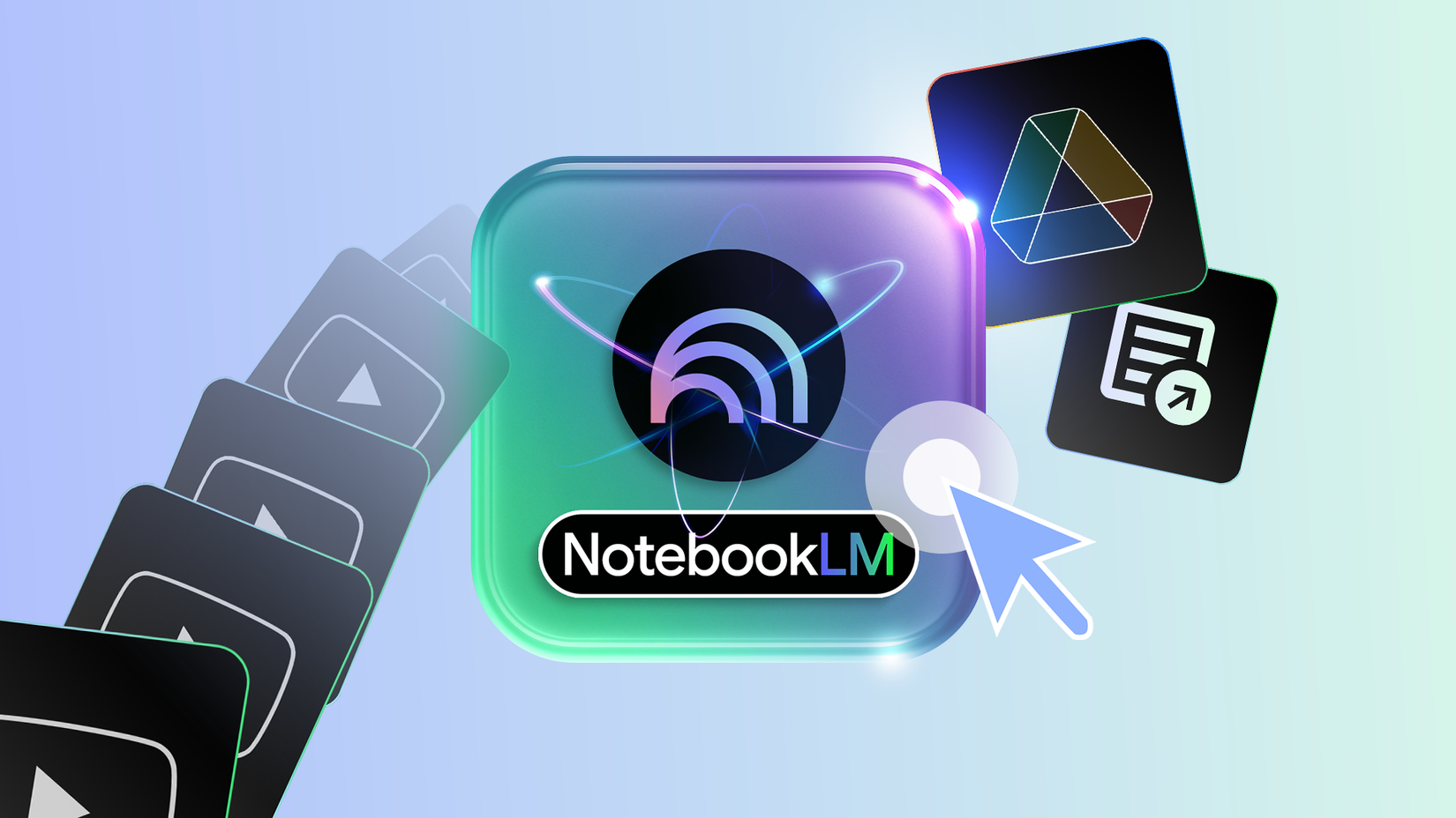 NotebookLM app icon with a cursor clicking it, as YouTube, Google Drive, and document export cards stream around on a blue and green gradient background