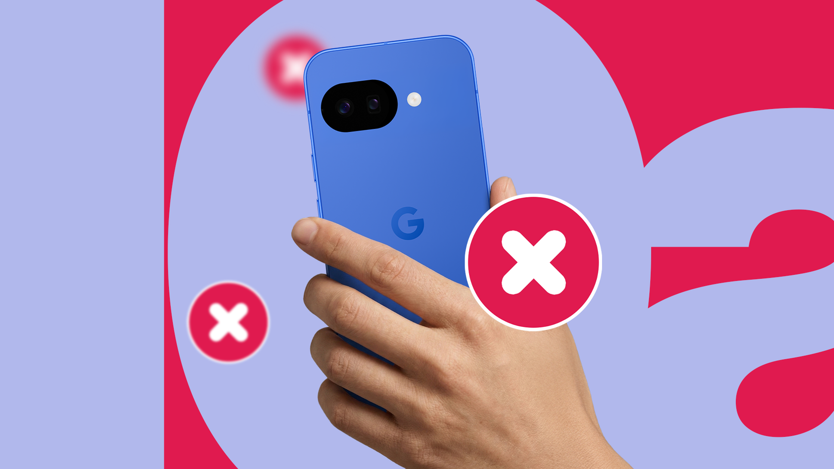Mão segurando um Google Pixel 10a azul cercado por ícones 'X' vermelhos