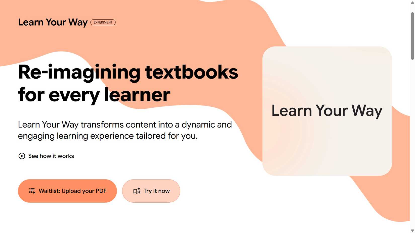 Learn Your Way Experiment feature to try it now and waitlist upload your PDF options for Google Labs