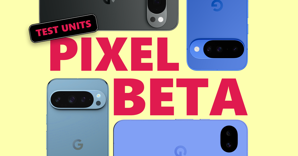 androidpolice.com - Anu Joy - I refuse to buy a Pixel phone until Google stops treating users like beta testers