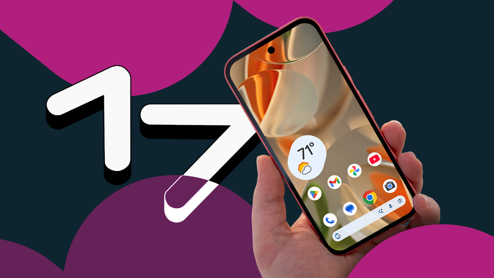 Hand holding a Pixel phone in front of an Android 17 graphic.