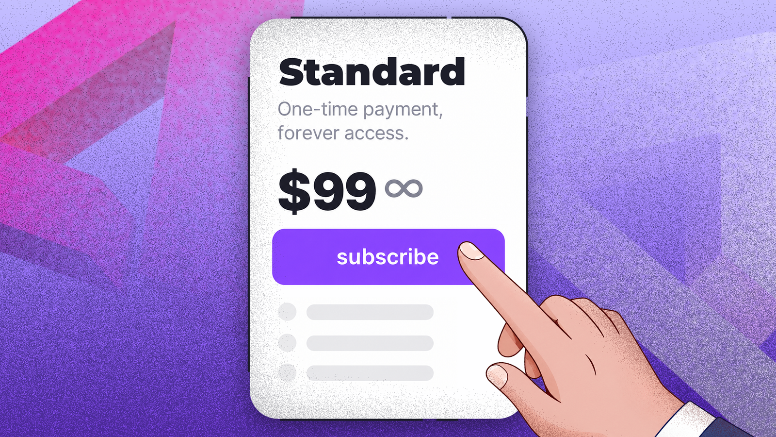Hand tapping a lifetime subscription option.